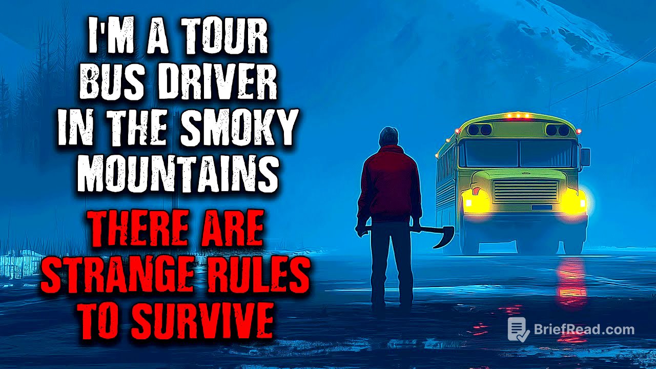 "I Work As A Tour Bus Driver in Smoky Mountains...There Are Strange RULES TO FOLLOW!" Creepypasta