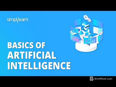 Basics Of Artificial Intelligence | AI Basics For Beginners | AI Training For Beginners |Simplilearn