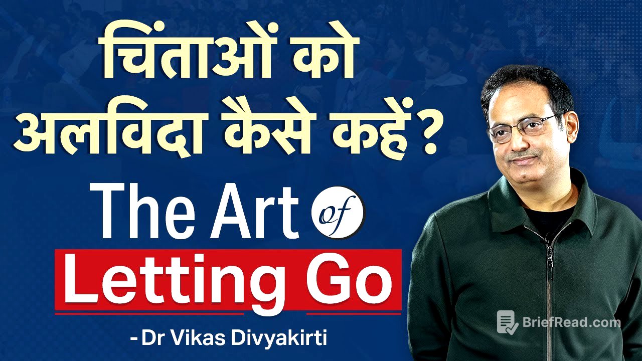 The Art of Letting Go | Dr Vikas Divyakirti
