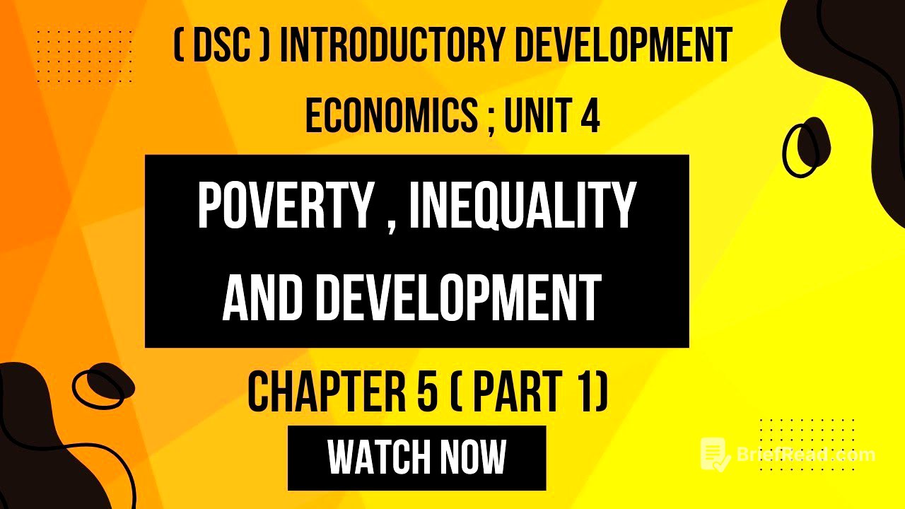 DSC | CH 5 | Poverty , Inequality and Development |Part 1