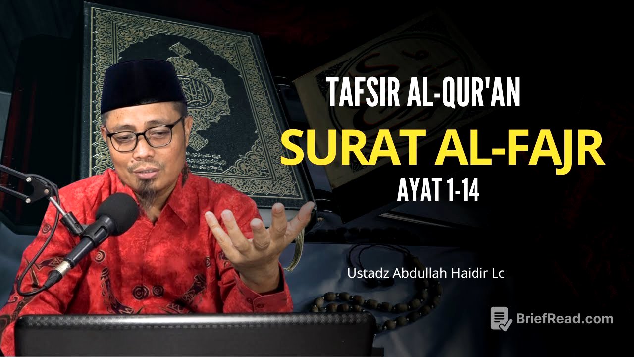 Tafsir Jalalain : Al-Qur'an Surat Al-Fajr [89] Ayat 1-14 | Ustadz Abdullah Haidir, Lc