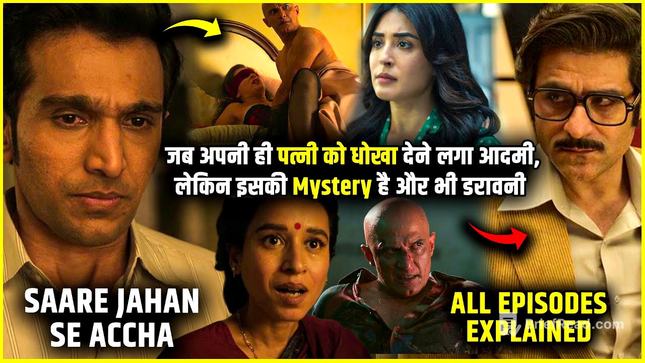 Saare Jahan Se Accha (2025) All Episodes Explained in Hindi | Saare Jahan Se Accha Full Series