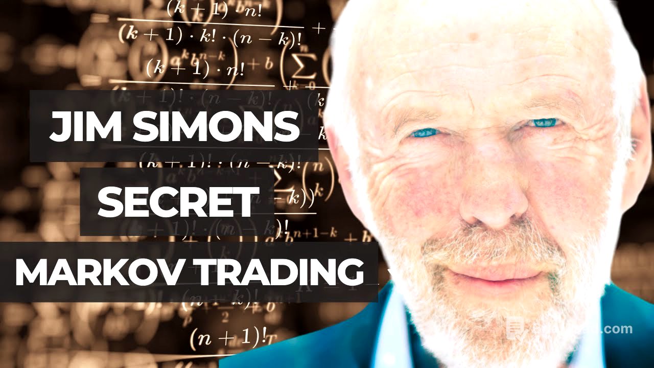 Jim Simons Trading Secrets 1.1 MARKOV Process