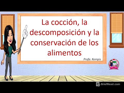 La cocción, descomposición y conservación de los alimentos