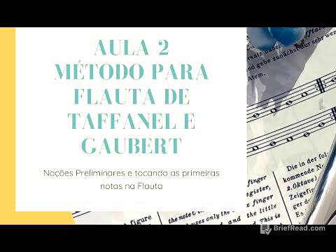 Aula 2 - Método para Flauta de Taffanel e Gaubert - Noções preliminares e tocando as primeiras notas