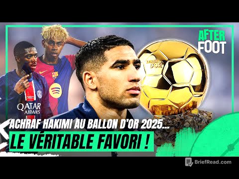 PSG : Hakimi peut-il devenir le favori au Ballon d'or devant Dembélé et Lamine Yamal ?