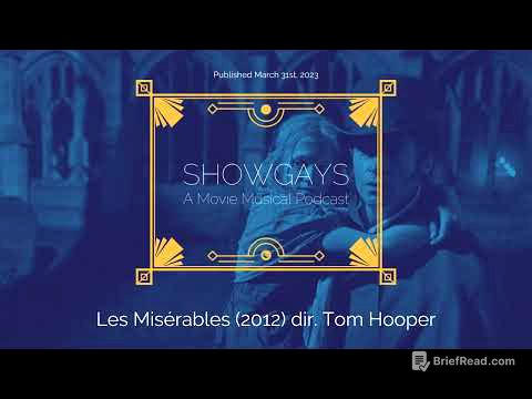 Les Misérables (2012) dir. Tom Hooper | Showgays: A Movie Musical Podcast