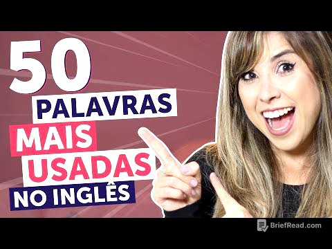 AS 50 PALAVRAS MAIS USADAS NO INGLÊS (com exemplos!) | Inglês para Iniciantes