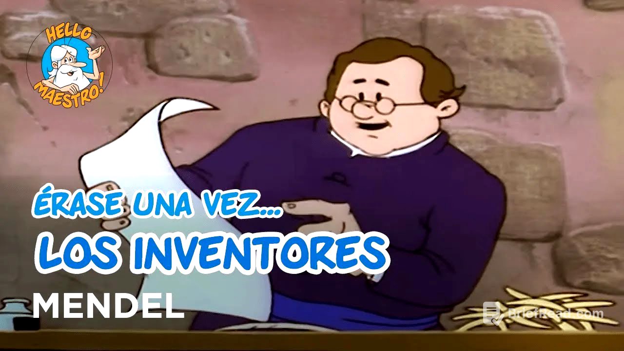 Erase Una Vez... Los inventores - Mendel y los guisantes