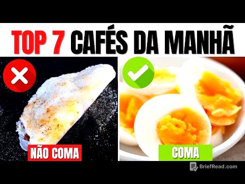 7 MELHORES ALIMENTOS PARA SEU CAFÉ DA MANHÃ (e aqueles que você deveria EVITAR)
