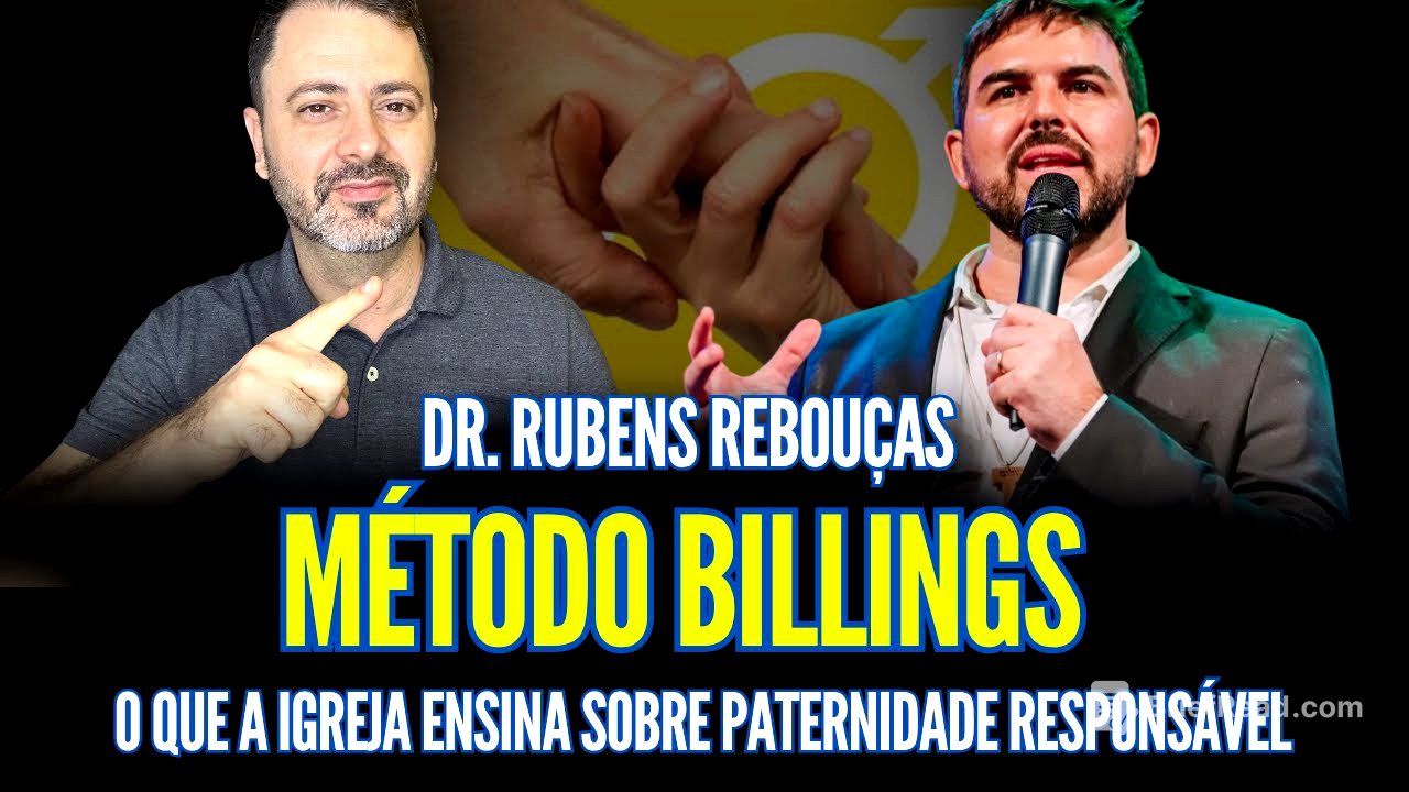 MÉTODO DE OVULAÇÃO BILLINGS! DR. RUBENS REBOUÇAS