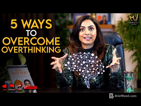 5 Steps To Overcome Overthinking by Dr. Meghana Dikshit | English