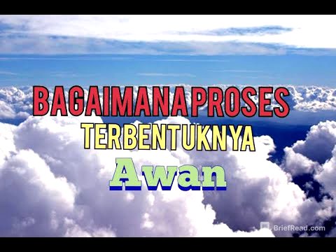 Bagaimana Proses Terbentuknya Awan ?