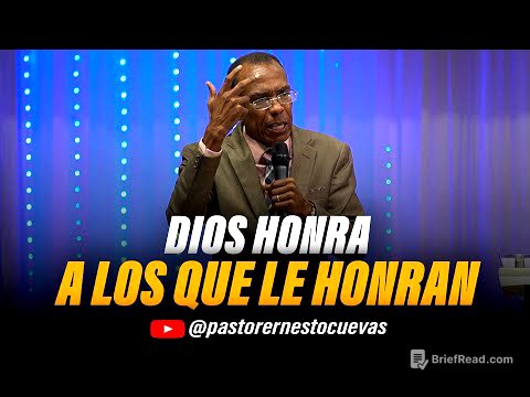 DIOS HONRA A LOS QUE LE HONRA | PASTOR ERNESTO CUEVAS