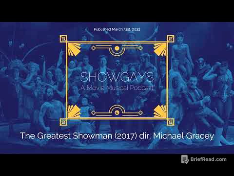 The Greatest Showman (2017) dir. Michael Gracey | Showgays: A Movie Musical Podcast