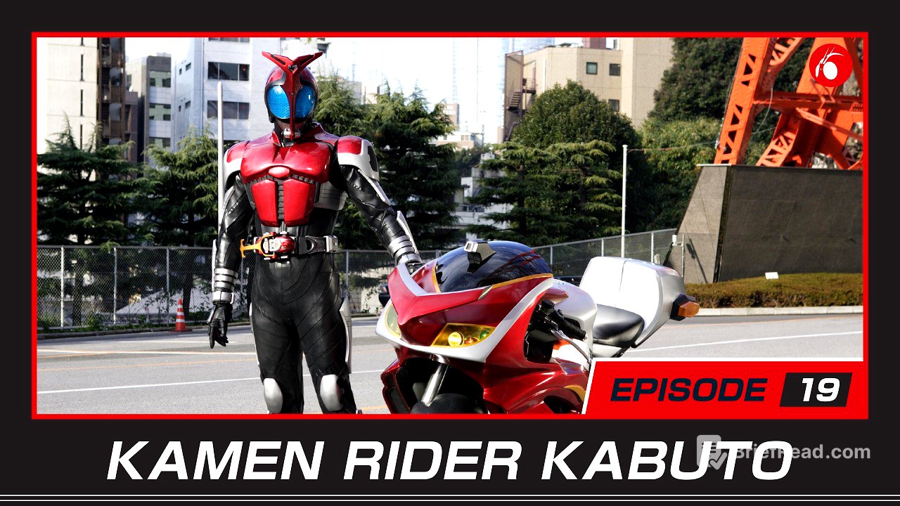 KAMEN RIDER KABUTO | #19