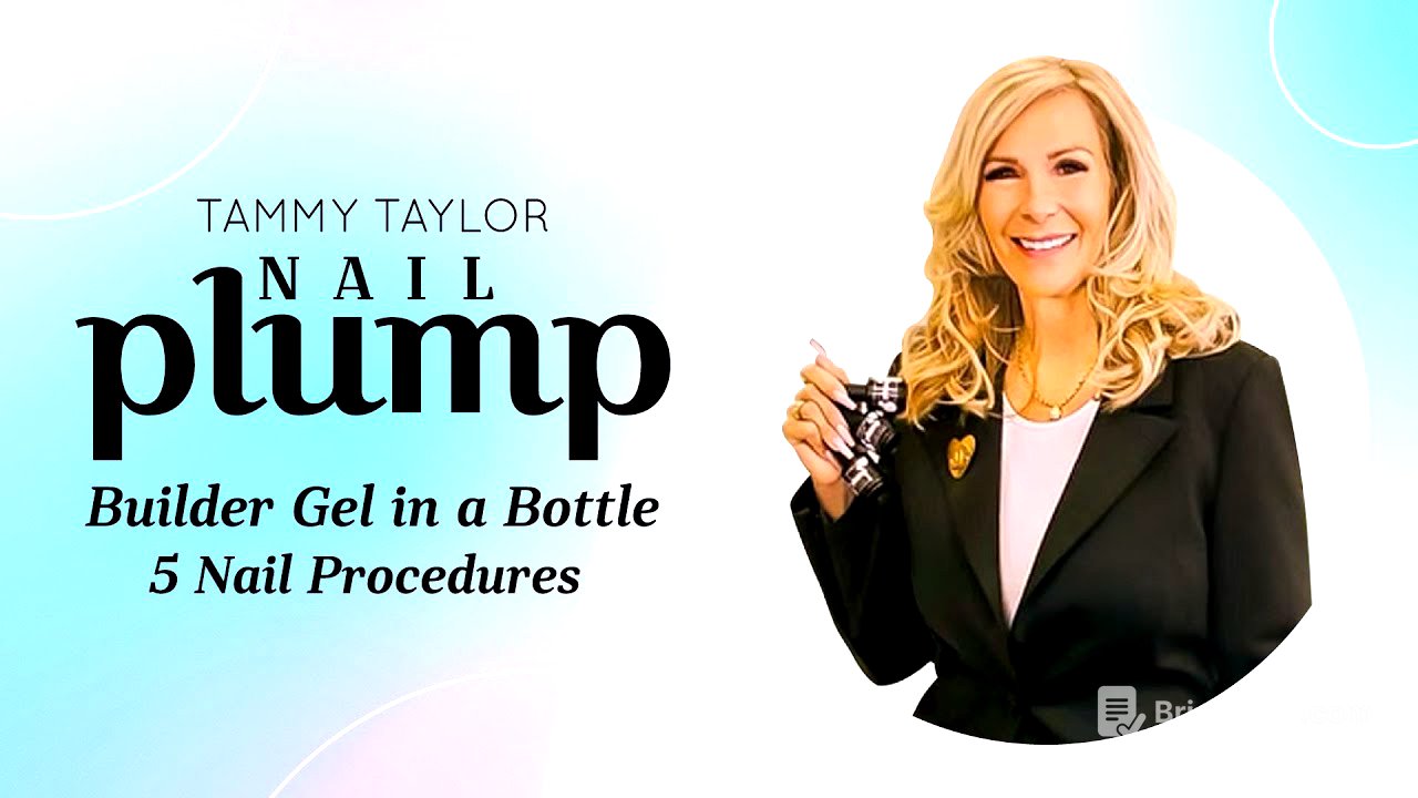 Tammy Taylor | Nail Plump | Builder Gel in a Bottle | 5 Nail Procedures