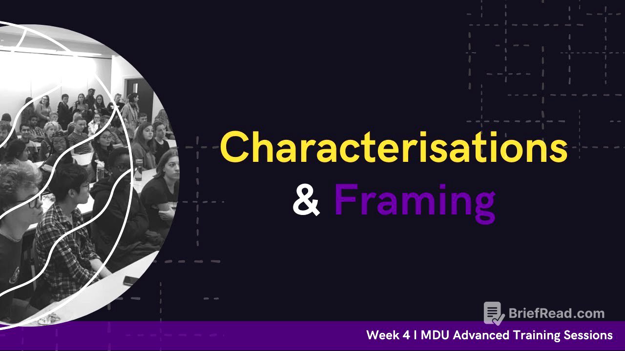 Characterisations & Framing - Advanced Training Debate Workshop: Week 4