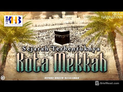 Sirah Nabawiyyah #2 : Sejarah Terbentuknya Kota Mekkah - Khalid Basalamah