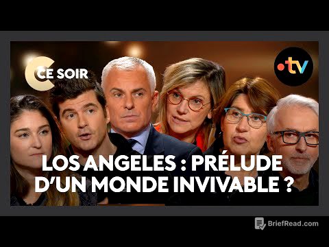 Mega-feux, incendies : est-ce la nouvelle réalité ? - C Ce soir du 13 janvier 2025