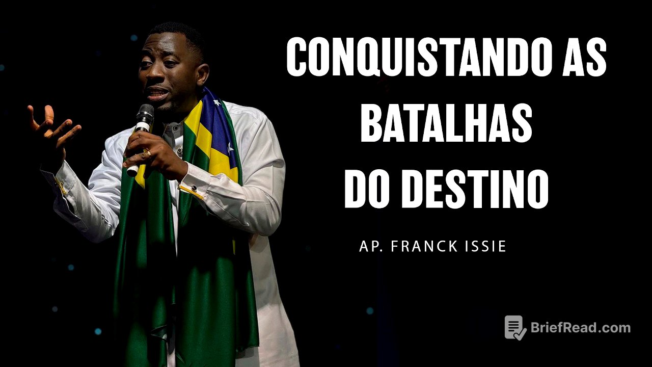 CONQUISTANDO AS BATALHAS DO DESTINO. | AP. FRANCK ISSIE