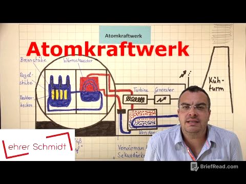Atomkraftwerk - Aufbau und Funktion | Physik - Atomphysik | Lehrerschmidt