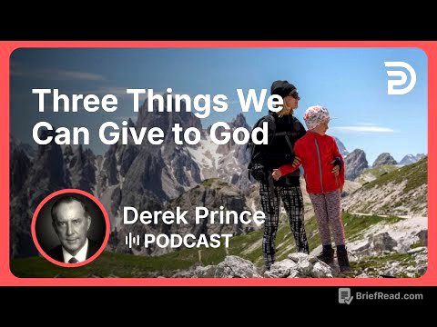 Three Things We Can Give to God | Part 1 - Thanksgiving, Praise, and Worship | Derek Prince