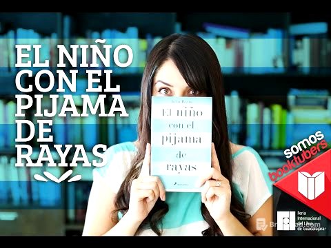SOMOS BOOKTUBERS - EL NIÑO CON EL PIJAMA DE RAYAS