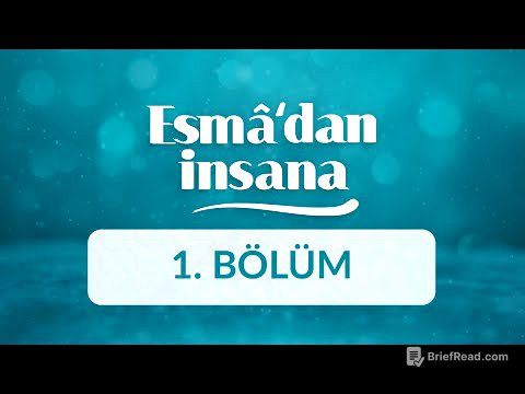 Esmâ Tefekkürleri ve Allah İsm-i Celâli - Esma’dan İnsana 1.Bölüm