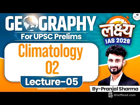 Geography Lec 5 Climatology - Part 2 | Lakshya IAS 2026 | Complete prelims prep for free