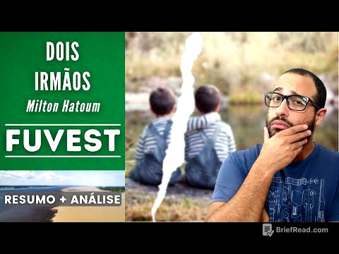 DOIS IRMÃOS | FUVEST | Milton Hatoum | Resumo + Análise