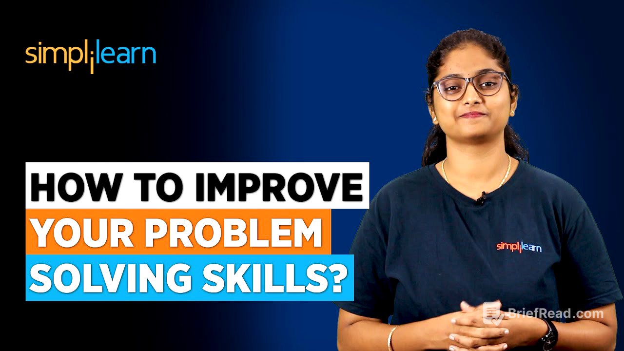 Problem Solving Skills | How to Improve Your Problem Solving Skills? | Softskills | Simplilearn