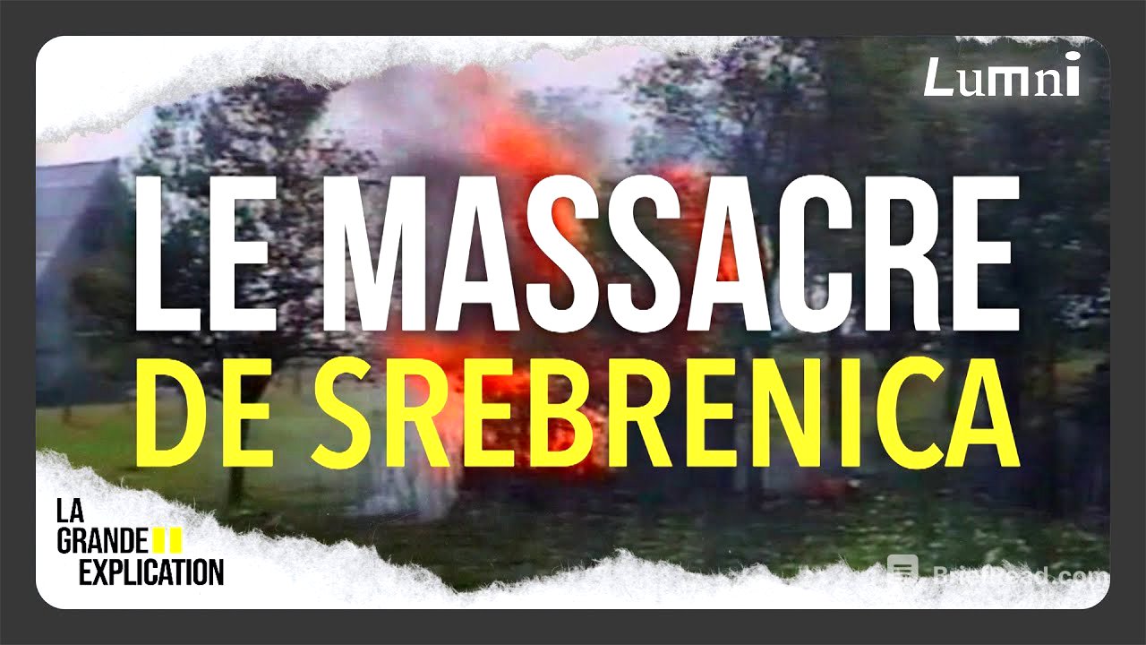 Srebrenica : histoire d'un génocide, La Grande Explication | Lumni