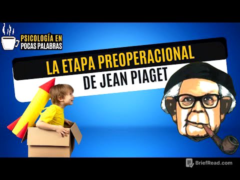 La Etapa Preoperacional en el Desarrollo Infantil | Jean Piaget | PSICOLOGÍA EN POCAS PALABRAS