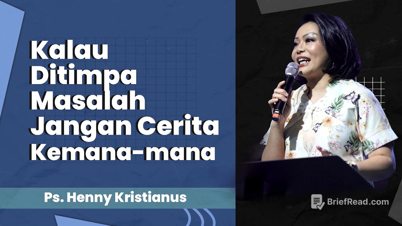 Kalau Ditimpa Masalah Jangan Cerita Kemana-mana Tapi Bawa Dalam Doa - Ps. Henny Kristianus