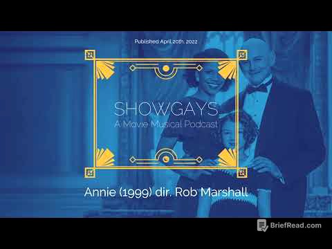 Annie (1999) dir. Rob Marshall | Showgays: A Movie Musical Podcast