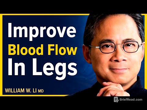 Optimize Your Circulation: Foods & Drinks For Better Blood Flow To Your Feet & Legs | Dr. William Li