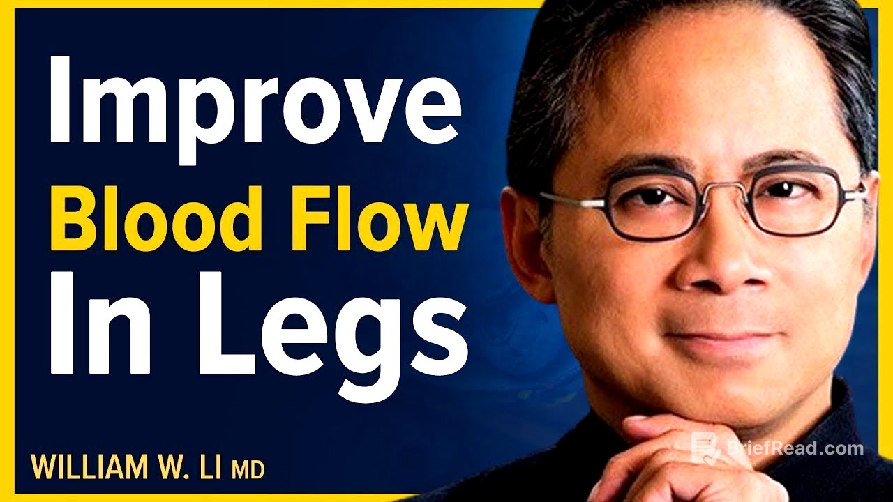 Optimize Your Circulation: Foods & Drinks For Better Blood Flow To Your Feet & Legs | Dr. William Li