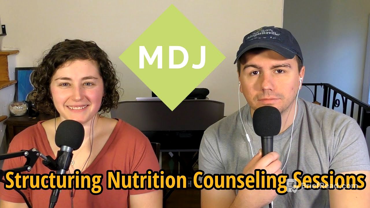 How to Structure Nutrition Counseling Sessions - My Dietitian Journey Podcast