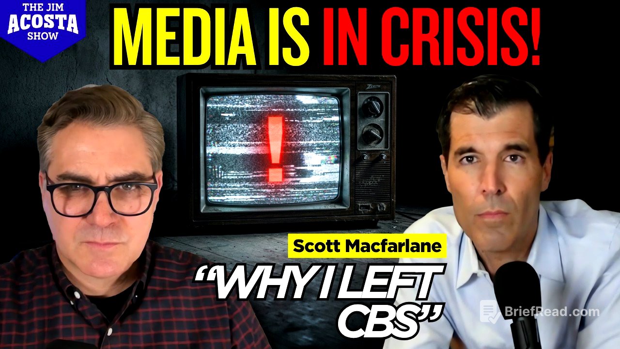 Leaving CBS, Independent Media & The Crisis in Journalism | Scott Macfarlane opens up
