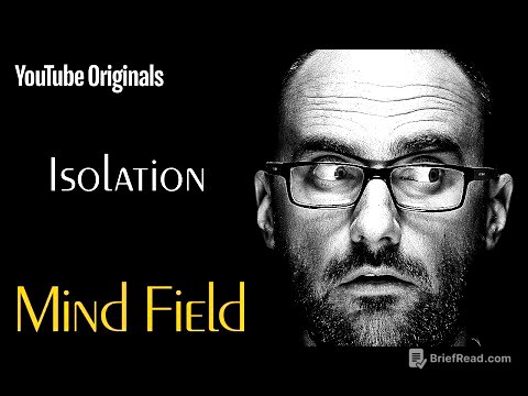Isolation - Mind Field (Ep 1)