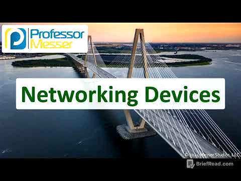 Networking Devices - CompTIA Network+ N10-009 - 1.2
