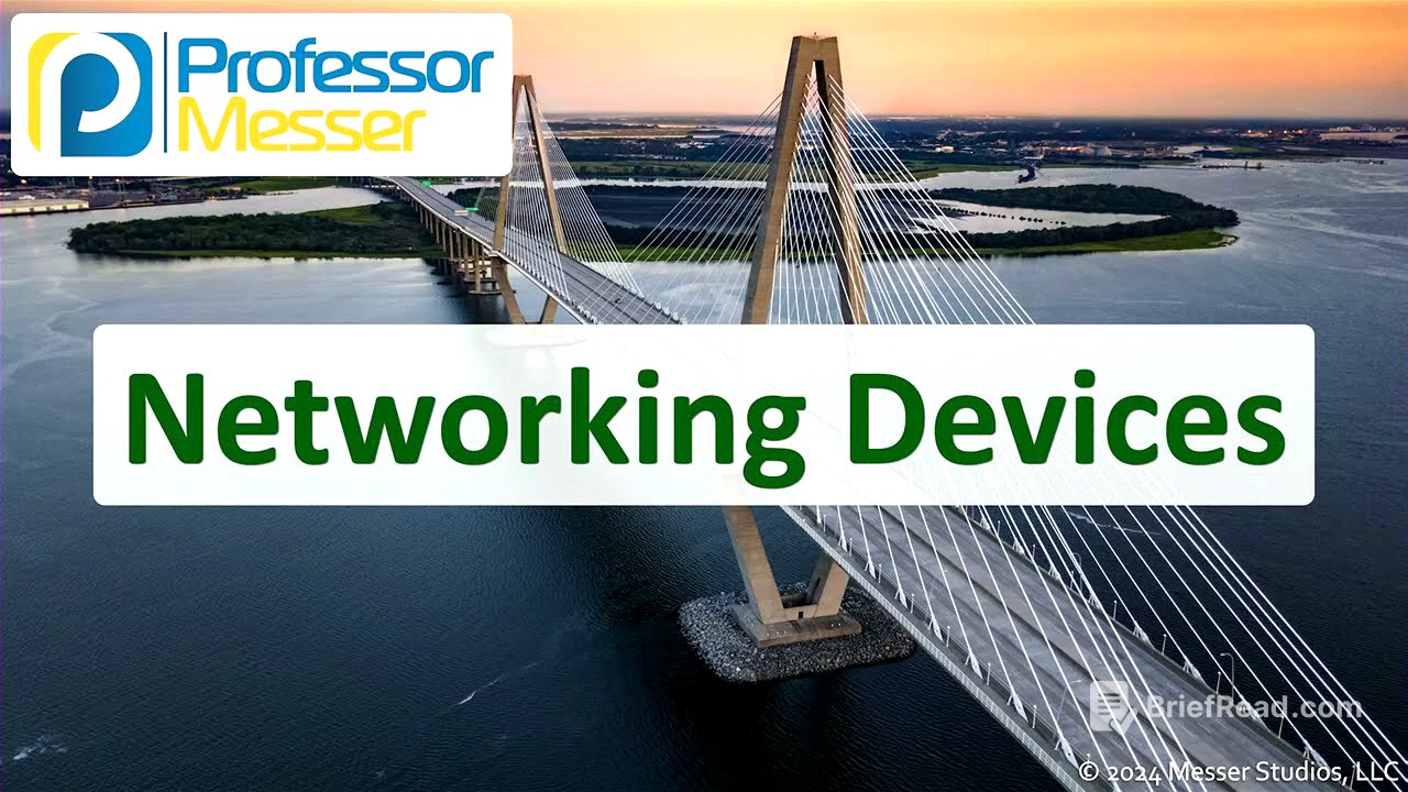 Networking Devices - CompTIA Network+ N10-009 - 1.2