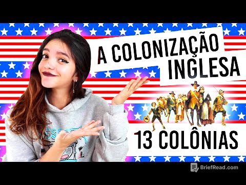 🇺🇸🏴󠁧󠁢󠁥󠁮󠁧󠁿 RESUMO: AS 13 COLÔNIAS INGLESAS - COLONIZAÇÃO DOS ESTADOS UNIDOS! (Débora Aladim)