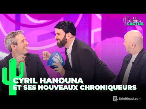 Cyril Hanouna et ses nouveaux chroniqueurs | Yann Stotz | Le Grand Cactus 165