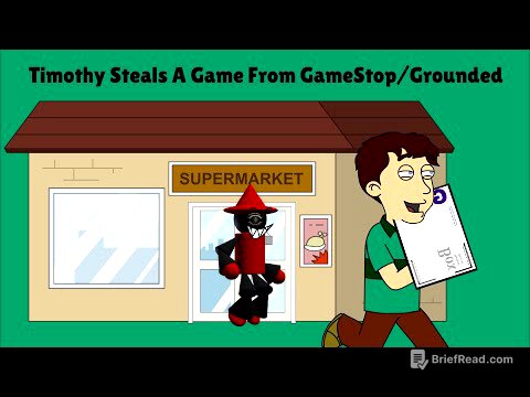 Timothy Steals A Game From GameStop/Grounded
