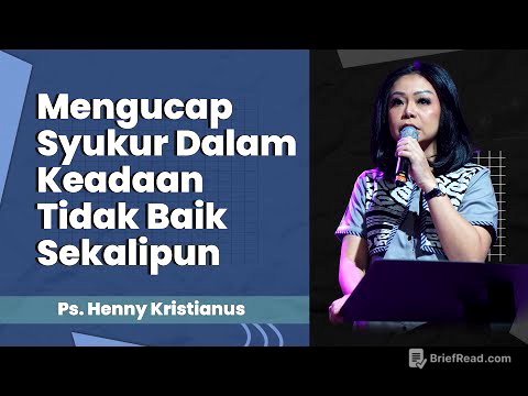 Mengucap Syukur Dalam Keadaan Tidak Baik Sekalipun - Ps. Henny Kristianus
