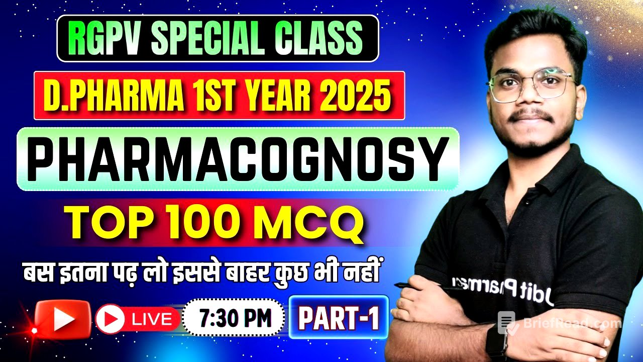 Pharmacognosy Top 100 MCQ Part-1 | RGPV Special MCQ Series | D Pharm1st Year 2025 | By-Mithlesh Sir