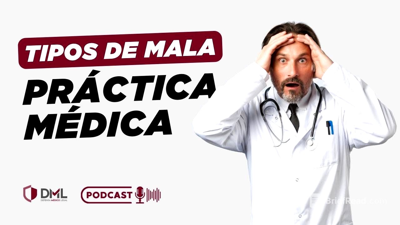 Tipos de Mala Práctica Médica - Episodio 8