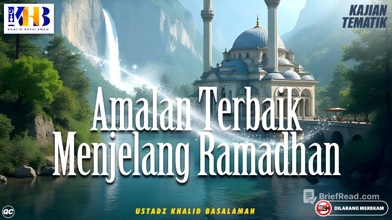Kajian Tematik: Amalan Terbaik Menjelang Ramadhan - Khalid Basalamah
